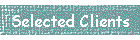 Selected Clients